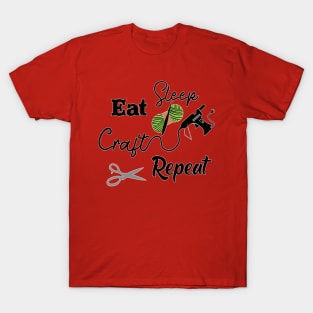 Eat, Sleep, Craft, Repeat T-Shirt